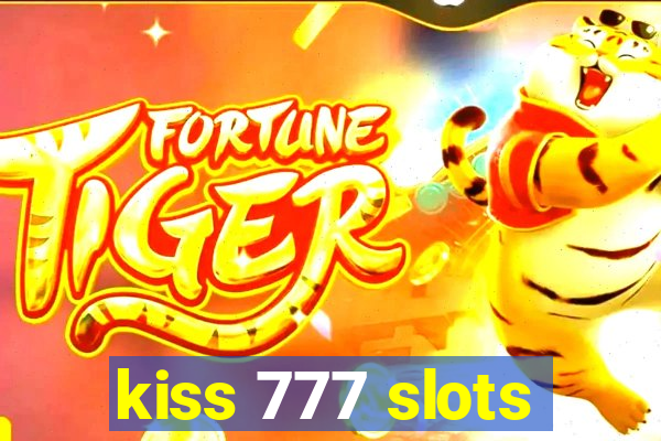 kiss 777 slots